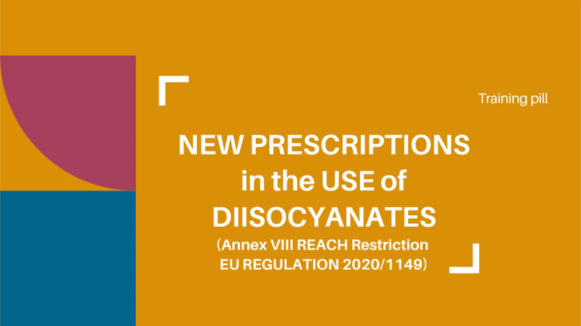 NEW REQUIREMENTS IN THE USE OF DIISOCYANATES
